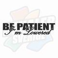 Be patient, I´m lowered - Dekal