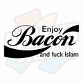 Enjoy bacon and fuck Islam - Dekal
