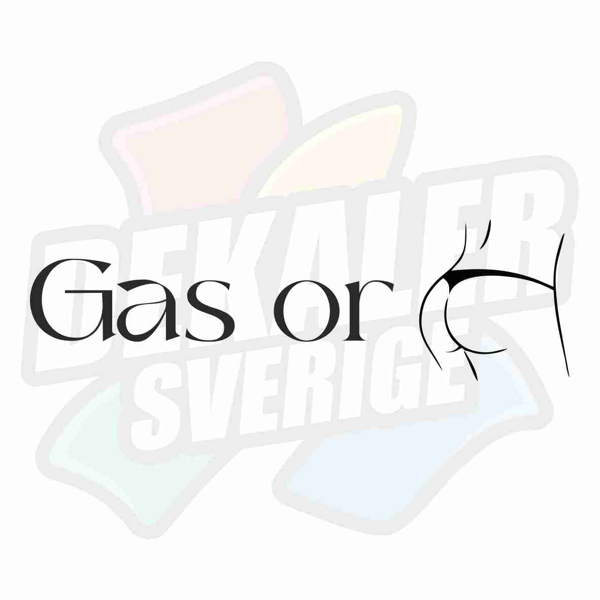 Gas or Ass - Dekal