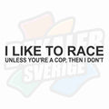 I like to race - Dekal