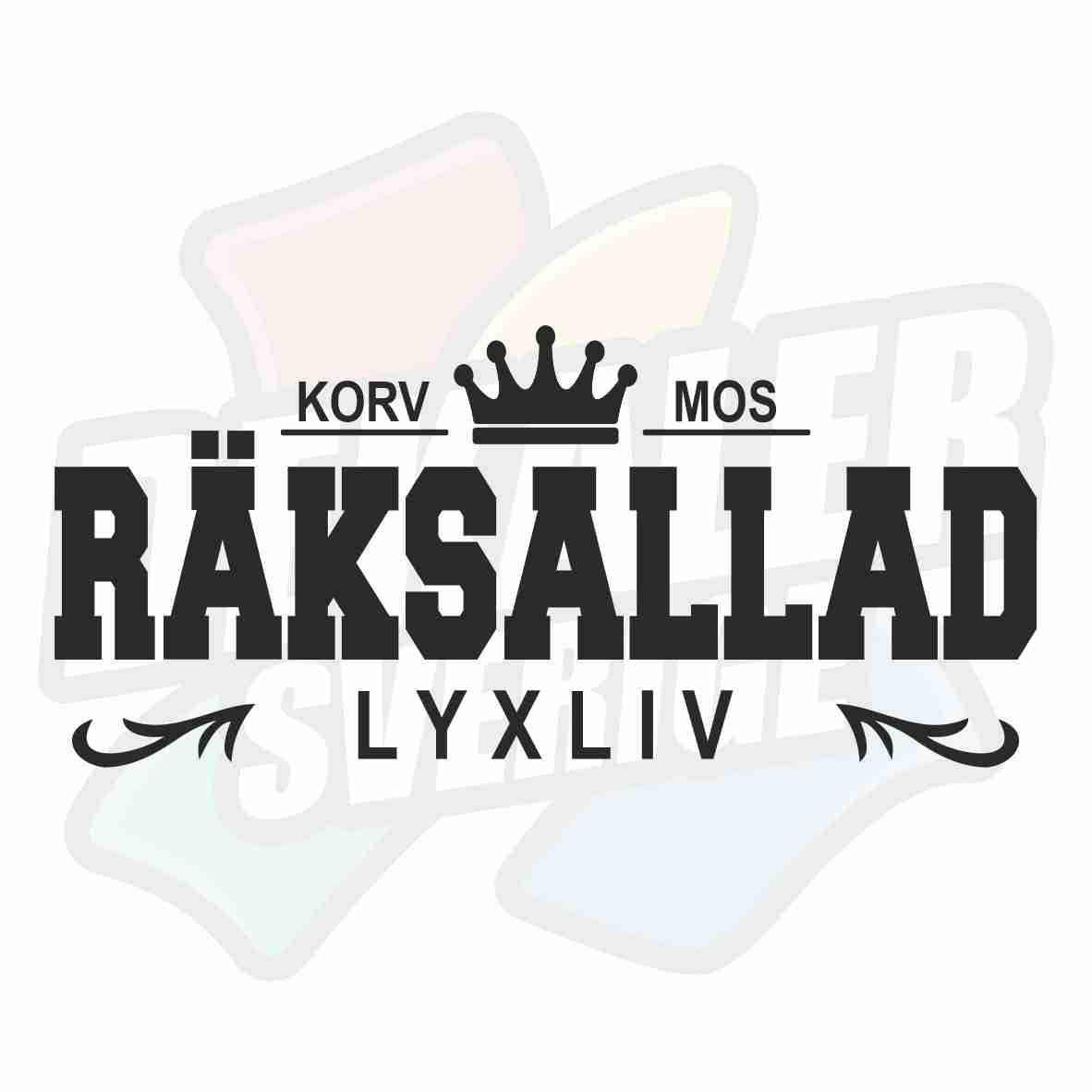 Korv, Mos och Räksallad, Lyxliv - Dekal