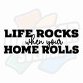 Life Rocks when your Home Rolls - Dekal