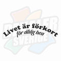 Livet är förkort för dålig bea - Dekal
