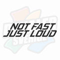 Not fast, just loud - Dekal