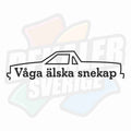 Våga älska snekap - Dekal