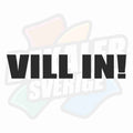 VILL IN! - Dekal